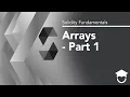 Arrays Part 1 Solidity Fundamentals