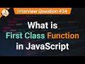What is First Class Function in JavaScript JavaScript Tutorials in Hindi Interview Question
