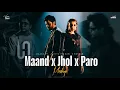 Download Lagu Maand x Jhol x Paaro ( Full Version ) | Manish Kundarsi | Vipin Soni | Mashup | Maanu | Bayaan