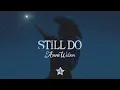 Anne Wilson - Still Do (Official Audio)
