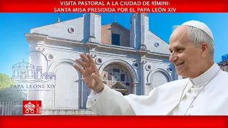 Visita pastoral a la ciudad de Rímini: Santa Misa, 22 de agosto de 2026 - Papa León XIV