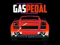 Gas Pedal (Kyle Watson Remix) (feat. Iamsu!) - Sage The Gemini & Kyle Watson