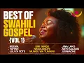 Lagu BEST OF SWAHILI GOSPEL 🙏 | Powerful Worship Mix Vol. 1