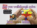 6x6 YAU walkthrough solves by someone who can sub 1 minute