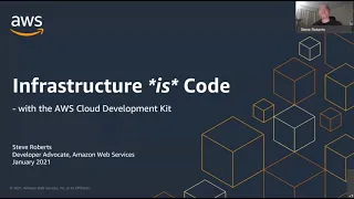 Infrastructure is Code with the AWS Cloud Development Kit - Steve Roberts