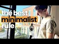 The Minimalist Rule That Will Change Your Life