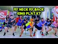 Download Lagu MY NECK MY BACK KING PLAT KT | TIKTOK VIRAL | CHOREO ZIN CHICIE