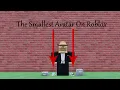 How To Make The Shortest Roblox Avatar