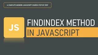 What is findIndex method in JavaScript Array Methods JavaScript