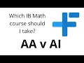 Which IB Math course should I take AA or AI HL or SL