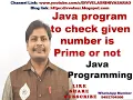 Java program to check given number is Prime or Not Prime number program in Java Java