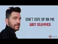 Don't Give Up On Me - Andy Grammer (Lirik Lagu Terjemahan)
