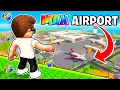 I Built a MAX LEVEL AIRPORT in Roblox Airport Tycoon