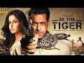 Download Lagu Ek Tha Tiger Full Movie | Salman Khan | Katrina Kaif | Girish Karnad | Ranvir Shorey | Fact \u0026 Review
