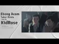 Download Lagu Ebeng Acom - Tukar Rindu ( Cover by KidRose)