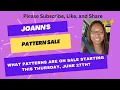 Joann s Pattern Sale What patterns are on Sale starting Thursday June 27th