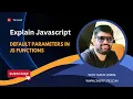 JavaScript Default Parameters Explained ES6 Tutorial for Beginners