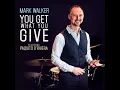Mark Walker - Bye Ya (feat. Paquito D'Rivera)