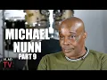 Boxer Michael Nunn on 24-Year Sentence 3 Fistfights in Prison All Were 1-Hitter Quitters Part 9