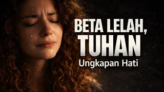 beta lelah tuhan bila kamu sedang lelah coba dengarkan lagu ini sampai selesai lagu sedih