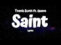 Travis Scott ft. Quavo - Saint (Lyrics)