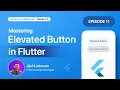 Episode 11 Mastering Elevated Button Season 1 Exploring Common Widgets