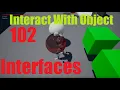 UE4 Interact with Object Interaction 102 Interfaces