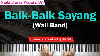 Download Wali Band - Baik Baik Sayang Karaoke Female Key  | Piano Karaoke MP3