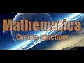 Mathematica Custom Functions