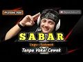 Lagu Sabar (sadewok) - karaoke duet tanpa vokal cewek dangdut koplo