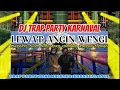 Download Lagu DJ LEWAT ANGIN WENGI || TRAP PARTY KARNAVAL !! FYP TIKTOK