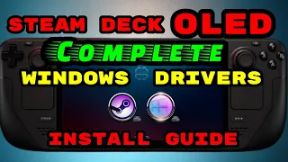 Steam Deck OLED Dual Boot Windows Drivers Complete Install Guide - APU WiFi Bluetooth sdcard