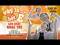 Download Lagu Liên khúc VẬY LÀ HẾT Ế - Cao Sỹ Hùng | NHẠC TRẺ TÌNH YÊU SÔI ĐỘNG HAY NHẤT 2023