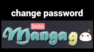 How to change your password on the MangaGo website