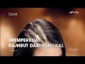Iklan Clear Anti Ketombe \u0026 Rambut Rontok 15sec (2024)