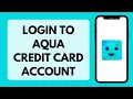 How To Login To Aqua Credit Card Account Aqua Card Login 2026