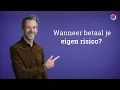 Lagu Wanneer betaal je eigen risico? | Independer