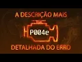 P004e a descricao mais detalhada do erro