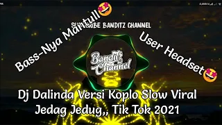 Download DJ Dalinda versi Koplo   Slowmo  jedag jedug viral tiktok MP3