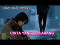 Download Lagu lagu Balada paling sedih,,CINTA YANG TERLARANG