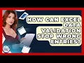 How Can Excel Data Validation Stop Wrong Entries - Docs and Sheets Pro