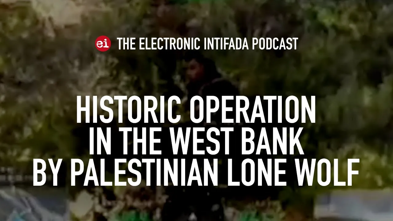 Historic operation in the West Bank by Palestinian lone wolf, with Jon Elmer