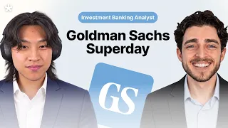 Goldman Sachs Investment Banking Superday Mock Interview