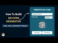 How To Build A QR Code Generator Using HTML CSS and JavaScript QR Code Generator