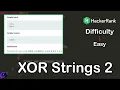 XOR Strings 2 Problem in Java Hacker Rank Interview Preparation 1 Month Preparation Kit