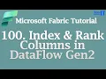Index Rank Columns in DataFlow Gen2 Add Row Numbers and Ranking Microsoft Fabric Tutorial