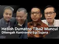 Lagu DUMATNO TIBA2 MUNCUL BIKIN HEBOH \u0026 KETAKUTAN PARA TERSANGKA DITENGAH ISU EGI SUJANA SOWAN PAK JOKOWI