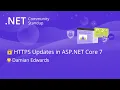 ASP NET Community Standup - HTTPS Updates in ASP NET Core 7