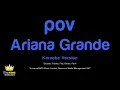 Ariana Grande - pov (Karaoke Version)