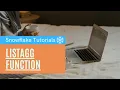 Snowflake Tutorials Snowflake listagg function